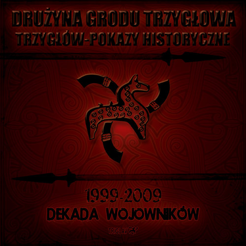 Broszura okolicznościowa "Drużyna Grodu Trzygłowa / Trzygłów-Pokazy Historyczne. 1999 - 2009 - Dekada Wojowników"
